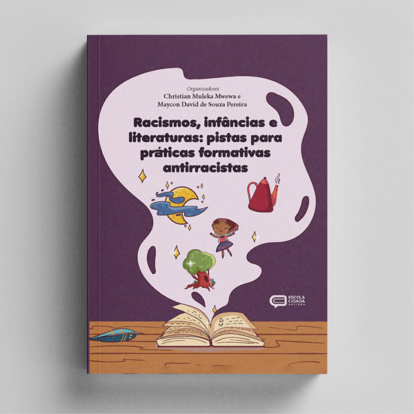 Racismos, infâncias e literaturas: pistas para práticas formativas antirracistas