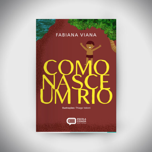Pré-venda - COMO NASCE UM RIO