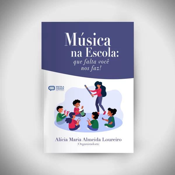 Música na Escola - que falta você nos faz!