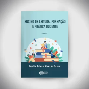 ENSINO DE LEITURA, FORMAÇÃO E PRÁTICA DOCENTE