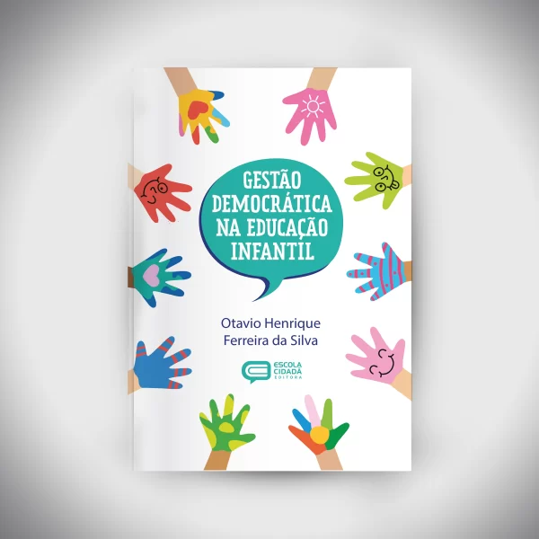 GESTÃO DEMOCRÁTICA NA EDUCAÇÃO INFANTIL