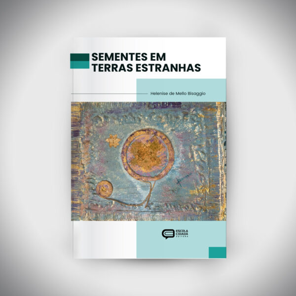 SEMENTES EM TERRAS ESTRANHAS