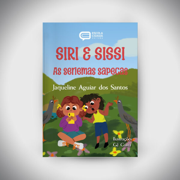 SIRI E SISSI, AS SERIEMAS SAPECAS