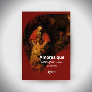 Amores que Transformam
