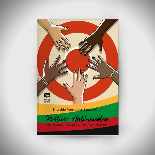 PRÁTICAS ANTIRRACISTAS EM ESCOLAS MUNICIPAIS DE CONTAGEM-MG