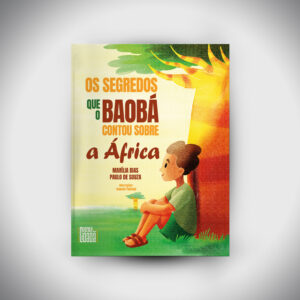 Os Segredos que o Baobá Contou sobre a África | PRÉ-VENDAS