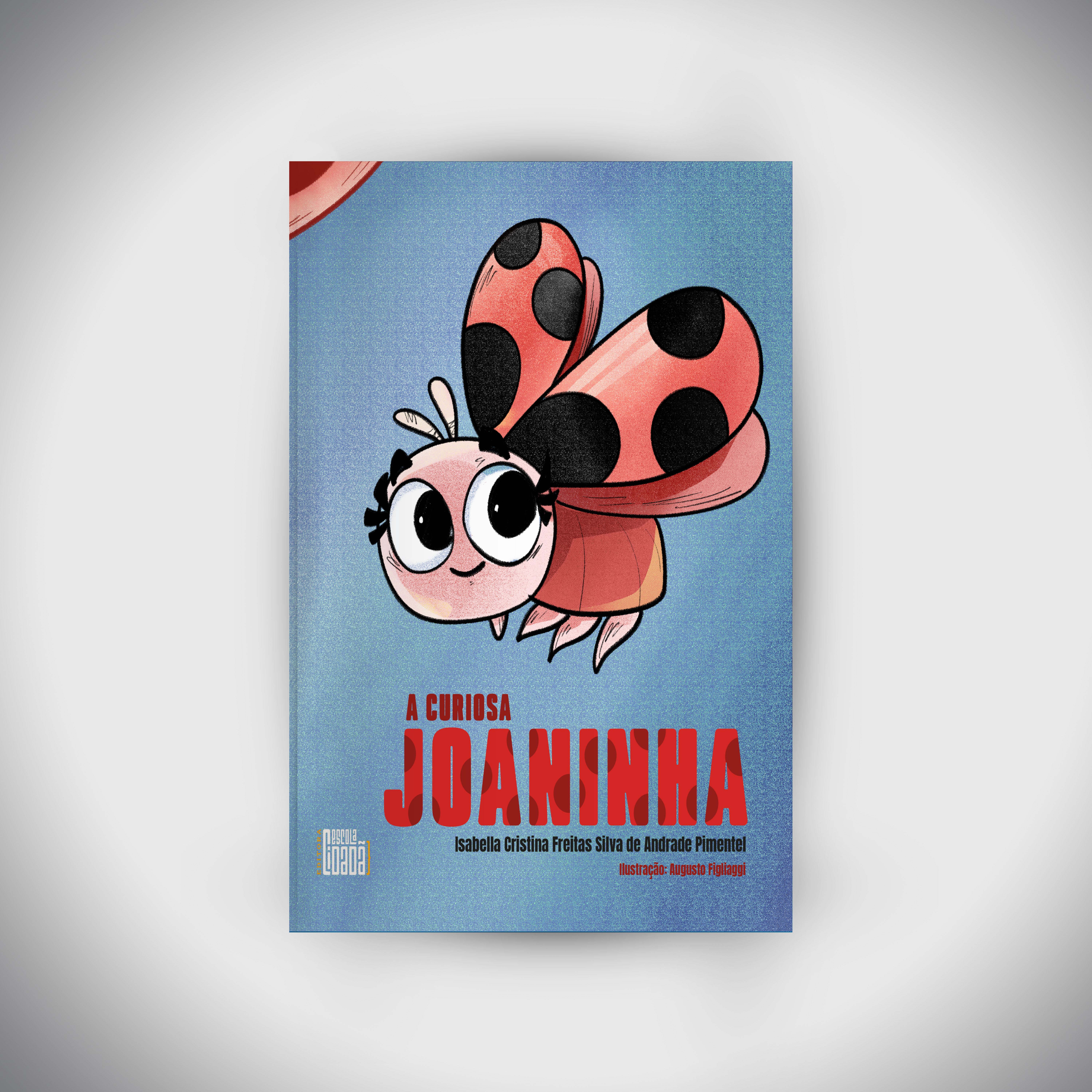 A Curiosa Joaninha | PRÉ-VENDA