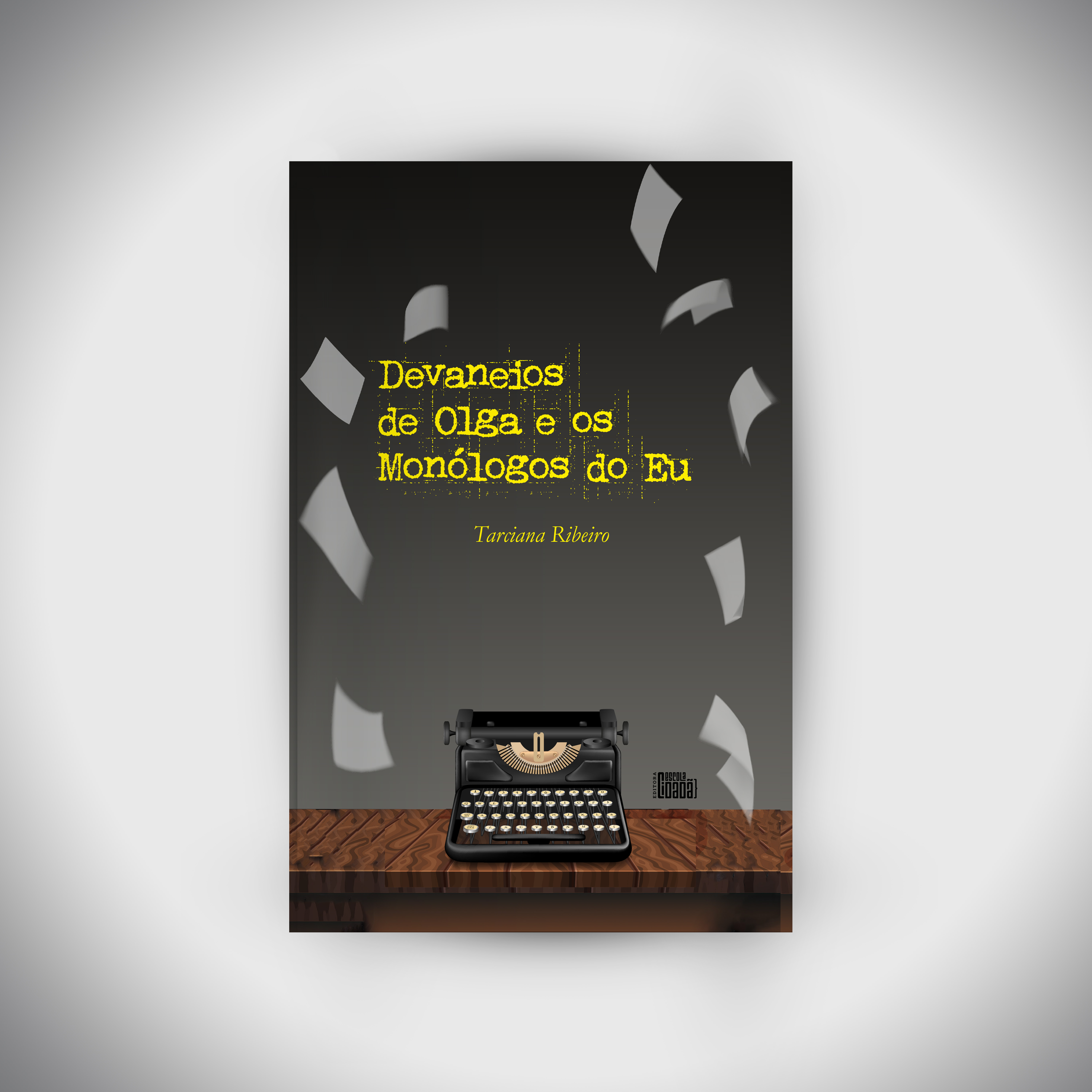 Devaneios de Olga e os Monólogos do Eu | PRÉ-VENDA